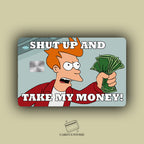 CALLATE Y TOMA MI DINERO (INGLÉS) STICKER DE VINIL HOLOGRÁFICO PARA TARJETAS