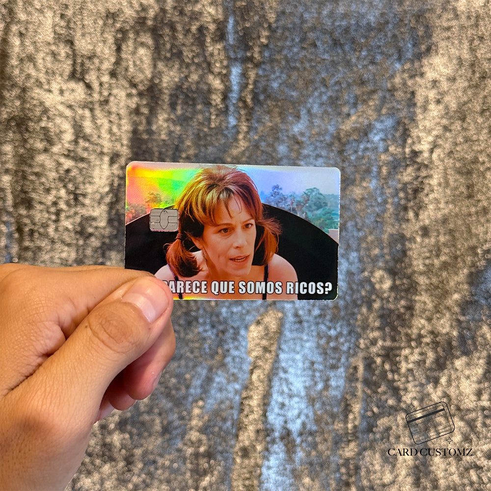 TE PARECE QUE SOMOS RICOS LOIS STICKER DE VINIL HOLOGRÁFICO PARA TARJETAS